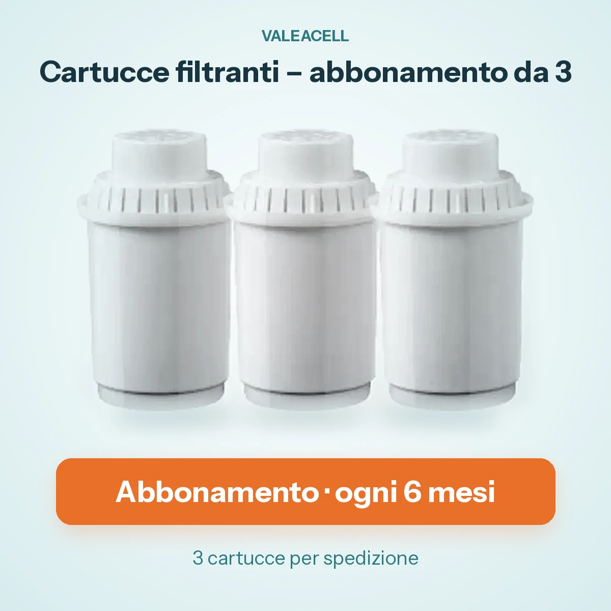 Cartucce filtranti – abbonamento da 3 – abbonamento ogni 6 mesi, 3 cartucce per spedizione